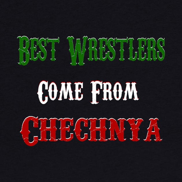 Best Wrestlers Come From Chechnya by Jakavonis
